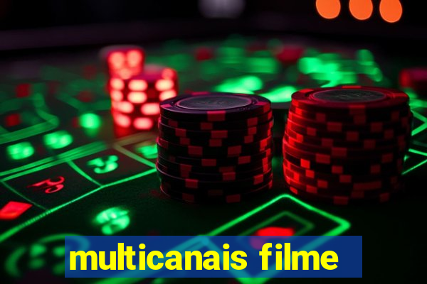 multicanais filme